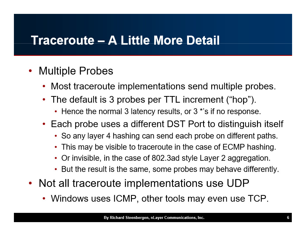 Multiple Probes Most traceroute implementations se…
