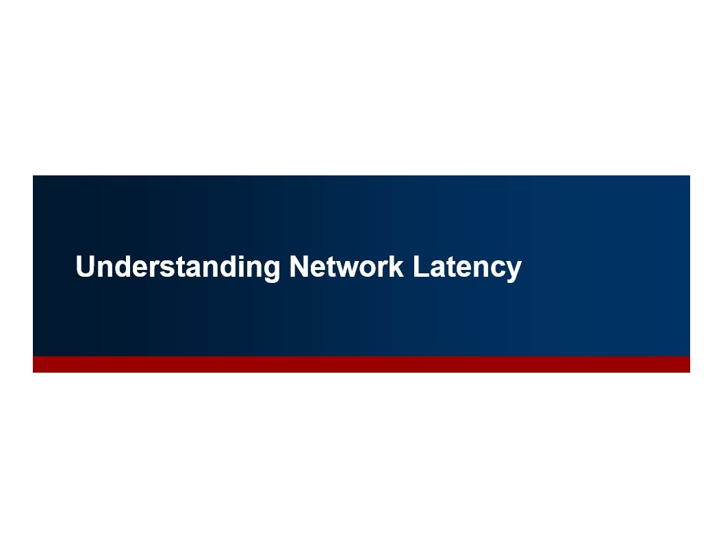 Understanding Network Latency